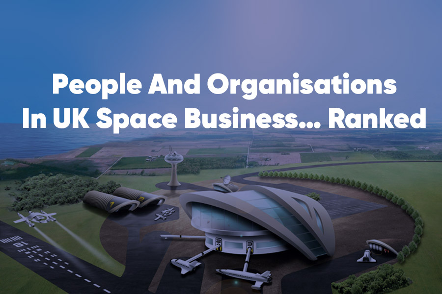 People and Organisations in UK Space business… ranked