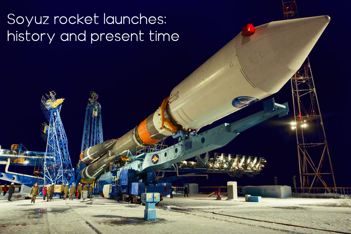 The main Roscosmos «workhorse»: Soyuz rocket launch history