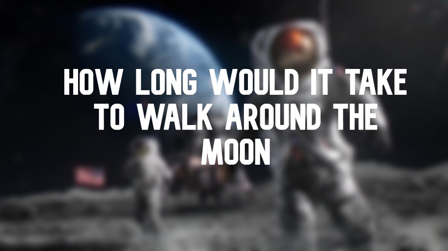 Lunar round trip: How long would it take to walk around the Moon?