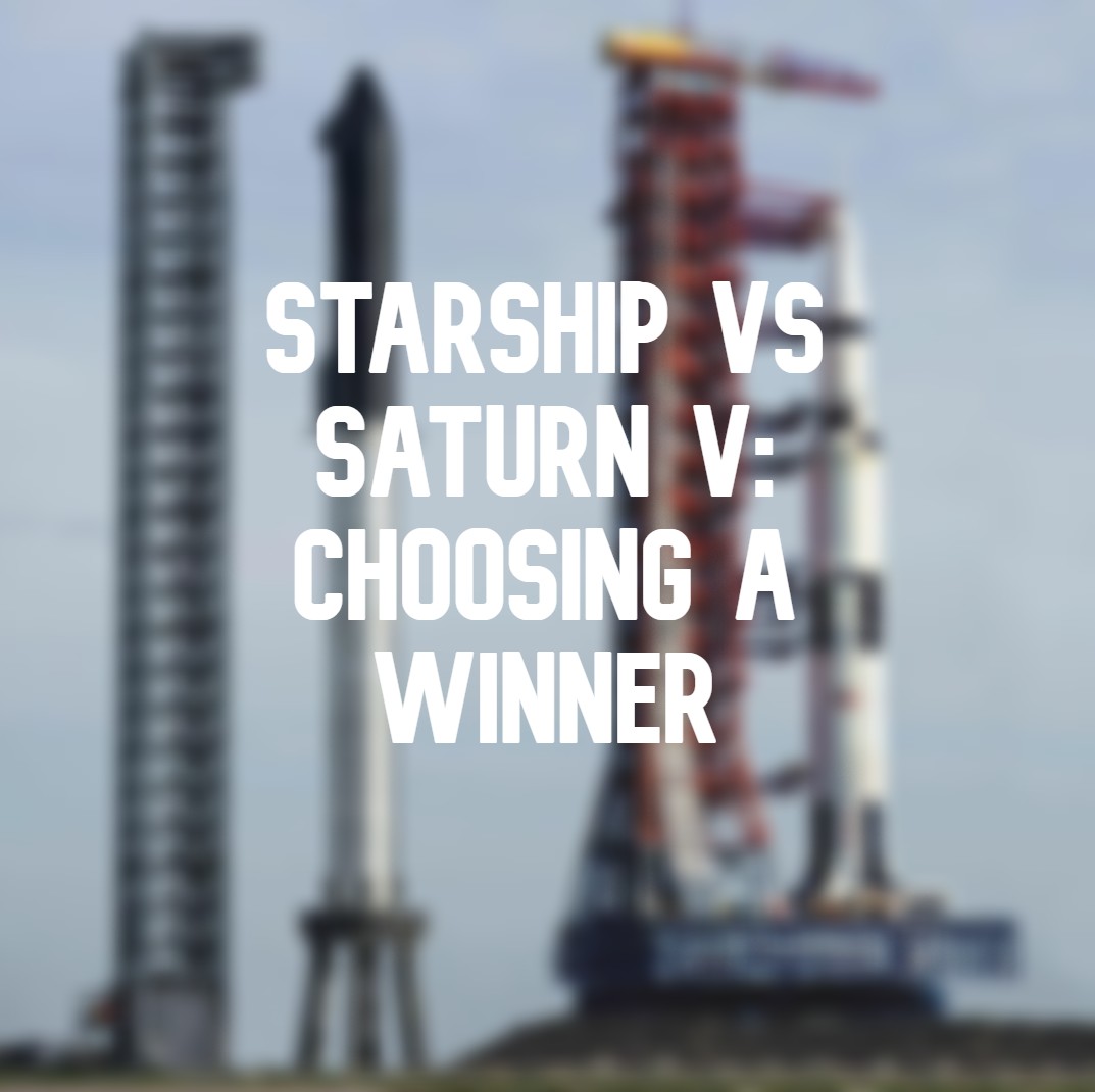 Starship vs Saturn V: choosing a winner