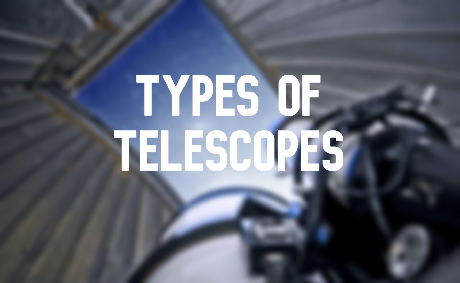 Discovering stars: what types of telescopes are there