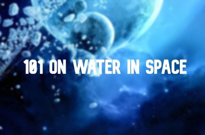 Everything You Wanted to Know About Water in Space