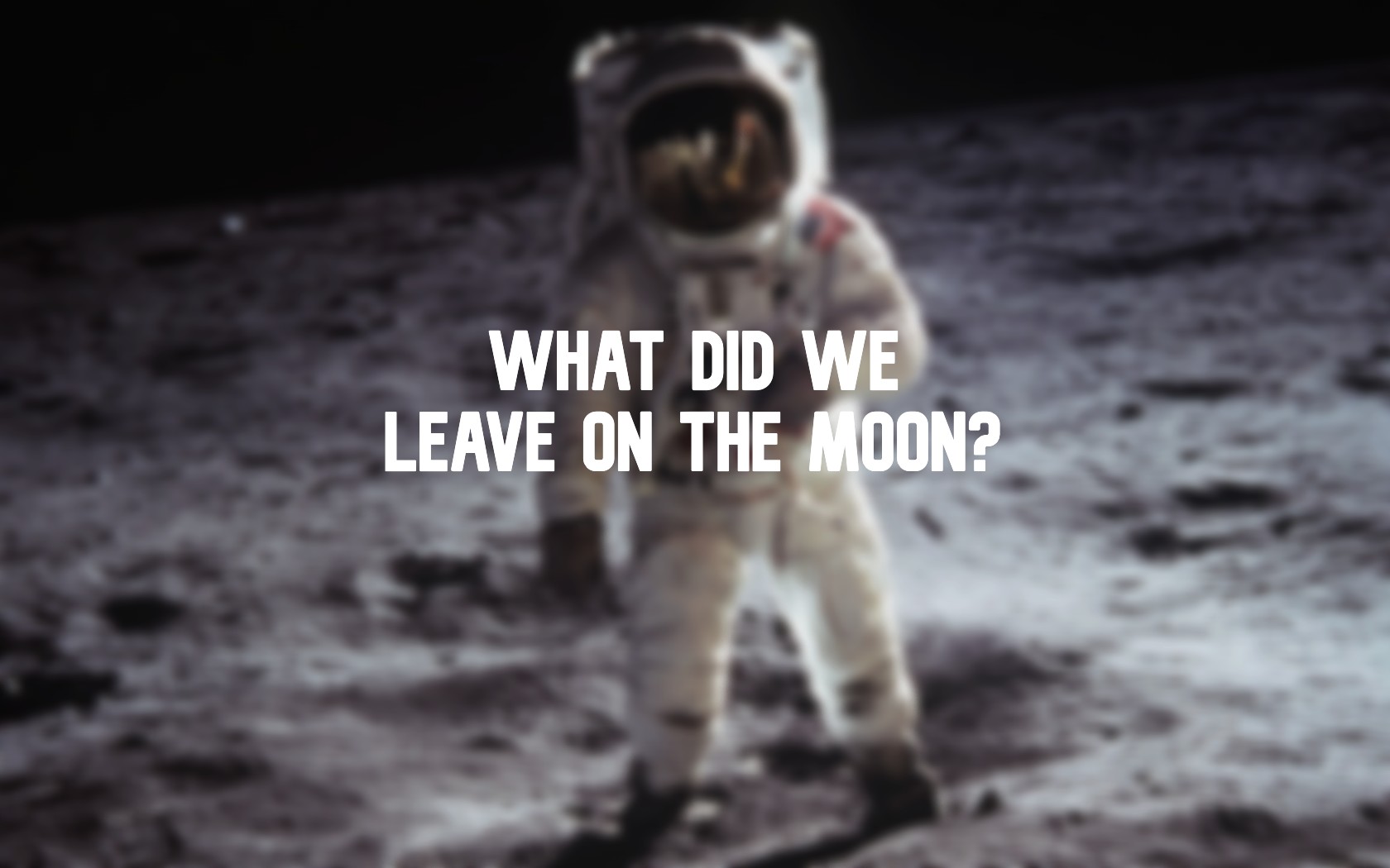 The earthlings were here: Did Neil Armstrong Leave His Daughter’s Bracelet on The Moon and what else did we leave there?