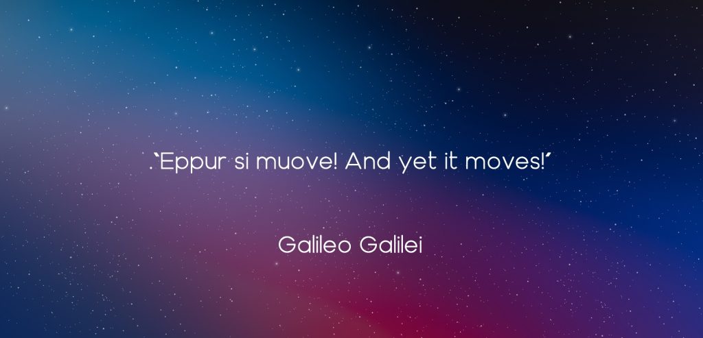 Galileo said about spave 