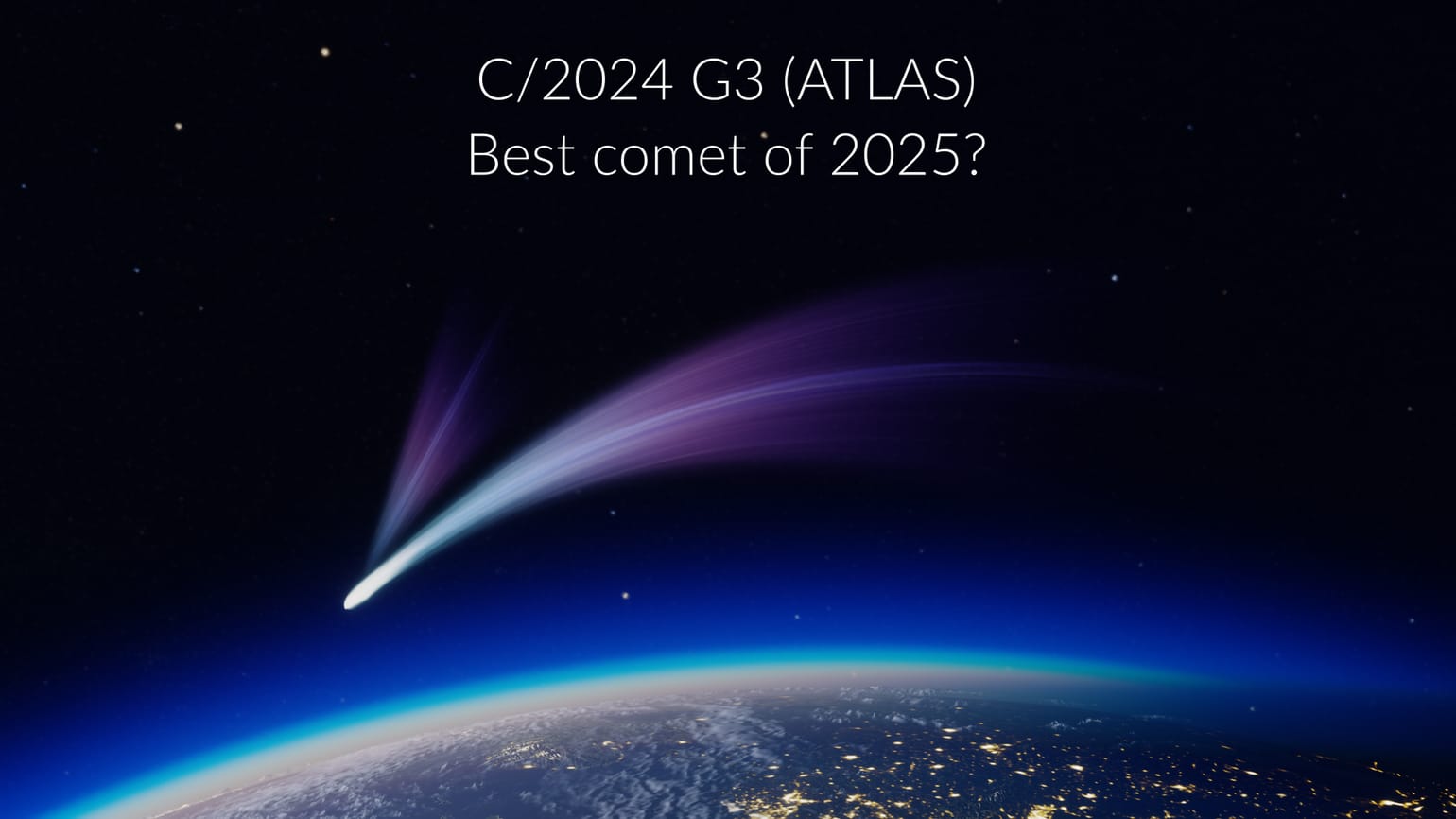 How to See Comet C/2025 G3 (ATLAS) The 'Brightest Comet' of 2025 Is Coming in January Orbital